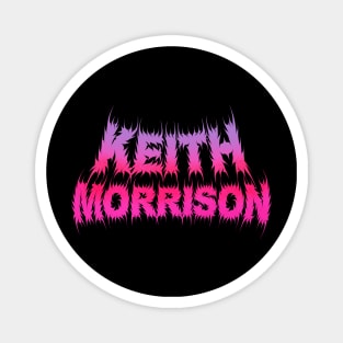 Keith Morrison Death Metal Magnet